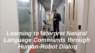 Learning to Interpret Natural Language Commands through HumanRobot Dialog [upl. by Marinelli]