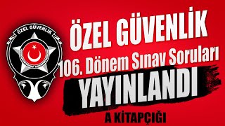 Özel Güvenlik 106 Dönem Sınav Soruları Yayınlandı A Kitapçığı Özel Güvenlik Sınav Soruları [upl. by Sorrows827]