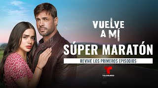 Disfruta una maratón de los primeros seis episodios de Vuelve a Mí  Telemundo Novelas [upl. by Olotrab]