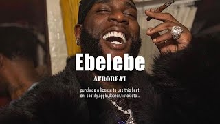 FREE Burnaboy  Rema x Omah Lay x Ckay Afro Type beat 2024  Afrobeat InstrumentalquotEBELEBEquot [upl. by Anuahsat]