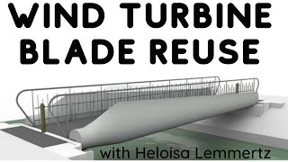 Wind Turbine Blade Reuse Options  Ask an Expert [upl. by Roldan]