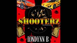 LONDYNN B quotSHOOTERZquot PRODUCED BY BASSRUNNERS [upl. by Attenev]