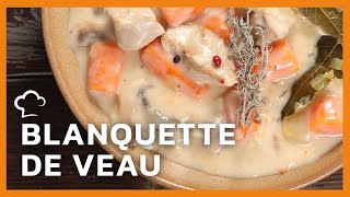 Blanquette de veau  Recette FoodCuisine [upl. by Ahtiuqal]