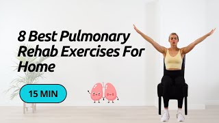 The 8 Best Pulmonary Rehab Exercises For Home [upl. by Ananna]