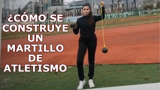 ¿Cómo se construyen un martillo y un bola peso de atletismo [upl. by Enimrac]