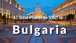 25 Best Places to Visit in Bulgaria  Travel Videos  Travel Guide  SKY Travel [upl. by Eselahc]