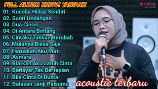 KUCOBA HIDUP SENDIRI   DIAN PIESESHA   COVER INDAH YASTAMI FULL ALBUM TERBARU [upl. by Flosi796]