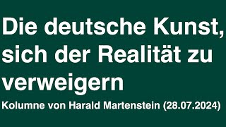 Die deutsche Kunst sich der Realität zu verweigern [upl. by Pepin]