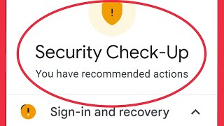 Google account security CheckUp  You have recommended actions settings [upl. by Nannah]