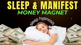 Sleep Meditation for Manifesting ABUNDANCE amp WEALTH ✨ Manifest While You Sleep [upl. by Ahselet]