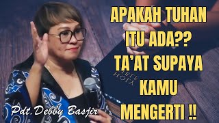 APAKAH TUHAN ADA  PdtDebby Basjir [upl. by Einallem]