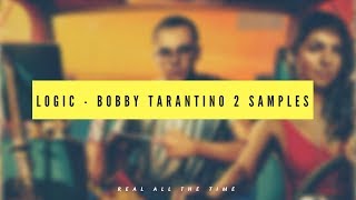 SAMPLES USED IN LOGICS BOBBY TARANTINO 2 [upl. by Uos]