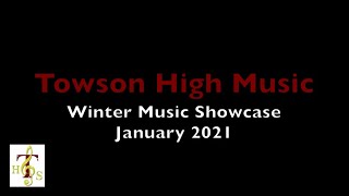 Towson High School Winter Music Showcase January 2021 [upl. by Aydidey]