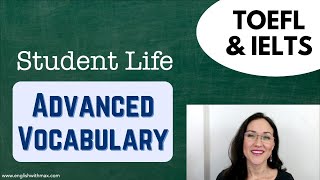 Essential TOEFL IELTS and PTE Vocabulary  Advanced English  Student Life [upl. by Cheston]