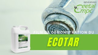 ECOTAR  DÉTARTRANT SANS PHOSPHATE ET NON FUMANT  Laboratoires CEETALCMPC [upl. by Denten]