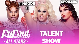 All Stars 8 TALENT SHOW Spoilers EXTRA DETAILS  RuPauls Drag Race [upl. by Stets846]