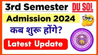 SOL Third Semester Admission 2024  Du Sol 3rd Semester Admission Update 2024  College Updates [upl. by Ynnelg]