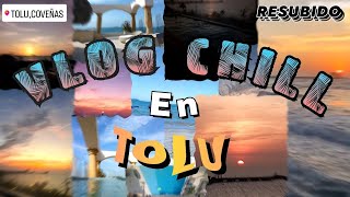 VLOG en TOLU 🌊RESUBIDO  JustErick [upl. by Sitoiyanap]