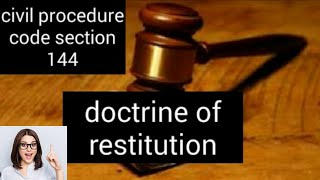 doctrine of restitution  restitution in cpc  section 144 of cpc  cpc section 144  restitution [upl. by Yrad]