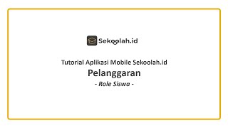 Fitur Poin Pelanggaran Untuk Role Siswa  Aplikasi Mobile Android Sekoolahid [upl. by Austin]