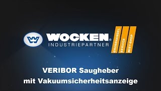 Veribor Saugheber mit Vakuumsicherheitsanzeige von WOCKEN [upl. by Roer929]