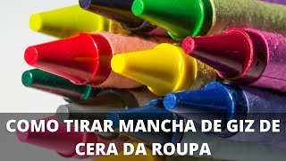 Como tirar mancha de giz de cera da roupa [upl. by Alten]