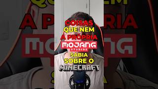 A PRÓPRIA MOJANG NÃO SABIA DESSAS COISAS DO MINECRAFT [upl. by Norrehs464]