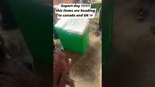 Exportation day  Join me as i export some agricultural products to canada and Uk  export [upl. by Ezeerb100]