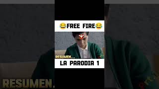 FRE FIRE LA PARODIA  RESUMEN PARTE 1 memes viralvideo shorts parodia shortvideo [upl. by Gerkman]