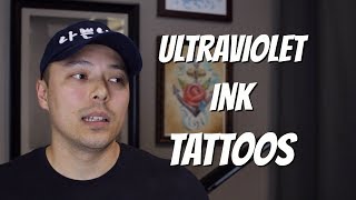 Ultraviolet Ink Tattoos [upl. by Ciardap]