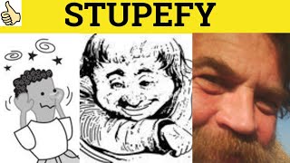 🔵 Stupefy Stupefied Stupefying Stupefaction Stupor  Stupefy Meaning  Stupefying Examples [upl. by Alisa]