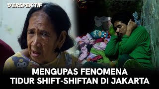 MENYUSURI KAMPUNG DI JAKARTA YANG TIDURNYA SHIFTSHIFTAN DENGAN RUMAH 2X3 METER  VERSPEKTIF [upl. by Ahsercal]