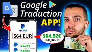 SOYEZ PAYÉ 2278€ TOUTES LES 15 MINUTES AVEC LAPP GOOGLE TRADUCTION  45560€JOUR [upl. by Schoenburg]