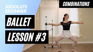 Absolute Beginner Ballet Class 3  Combinations Only [upl. by Ahseikram]