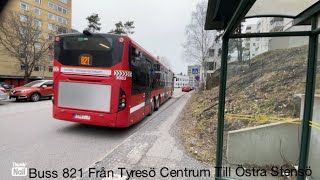 Buss 821 från Tyresö Centrum till Östra Stensö [upl. by Oleusnoc992]