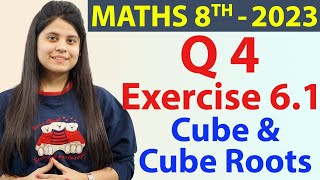 Q 4  Ex 61  Cube and Cube Roots  NCERT Maths Class 8th  Chapter 6 New Syllabus CBSE 2023 [upl. by Issor117]