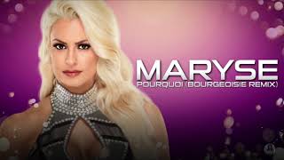 Maryse  Pourquoi Bourgeoisie Remix Official Theme [upl. by Nichola109]