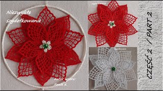 Kwiat 25 cm cz 2 gwiazdapoinsecjaszydełkoWzór autorki Author pattern Renia K Crochet tutorial [upl. by Granese606]