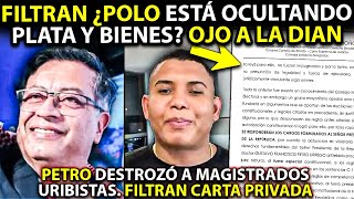 🚨Filtran carta Privada Petro DESTROZÓ a magistrados uribistas del CNE ¡¿Polo está OCULTANDO PLATA [upl. by Eirrotal]