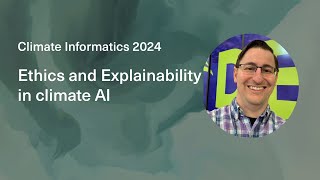 Ethics and explainability in climate AI From theory to practice [upl. by Dawna930]