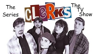 THE CLERKS TV SHOW [upl. by Nraa290]