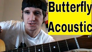 How To Play Butterfly  Crazytown  Easy Acoustic Guitar TutorialLesson [upl. by Yerrot]