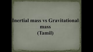 GravityIII Inertial mass vs gravitational mass [upl. by Andra]