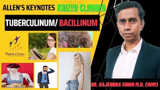 Allens Keynotes Tuberculinum Bacillinum Kaizen Classes Homoeopathy Materia Medica [upl. by Anitnatsnoc]