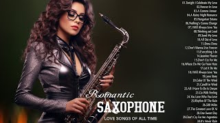 The Worlds Most Beautiful And Emotive Music  Best Beautiful Romantic Saxophone Love Songs Ever [upl. by Alrad]