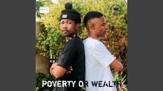 POVERTY OR WEALTH feat N Que [upl. by Dionisio]