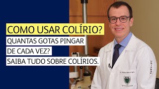 Como usar colírio Quantas gotas pingar de cada vez Saiba tudo sobre colírios [upl. by Nosrac7]