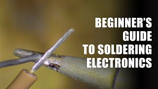 Beginners Guide to Soldering Electronics Part 1 [upl. by Laden]