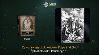 Żywot świętych Apostołów Filipa i Jakuba  Żywoty Świętych Pańskich  1 Maj  Audiobook 127 [upl. by Kerr45]