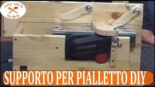 SUPPORTO PER PIALLETTO PARKSIDE FAI DA TE  DIY PARKSIDE PLANER STAND [upl. by Reidar554]